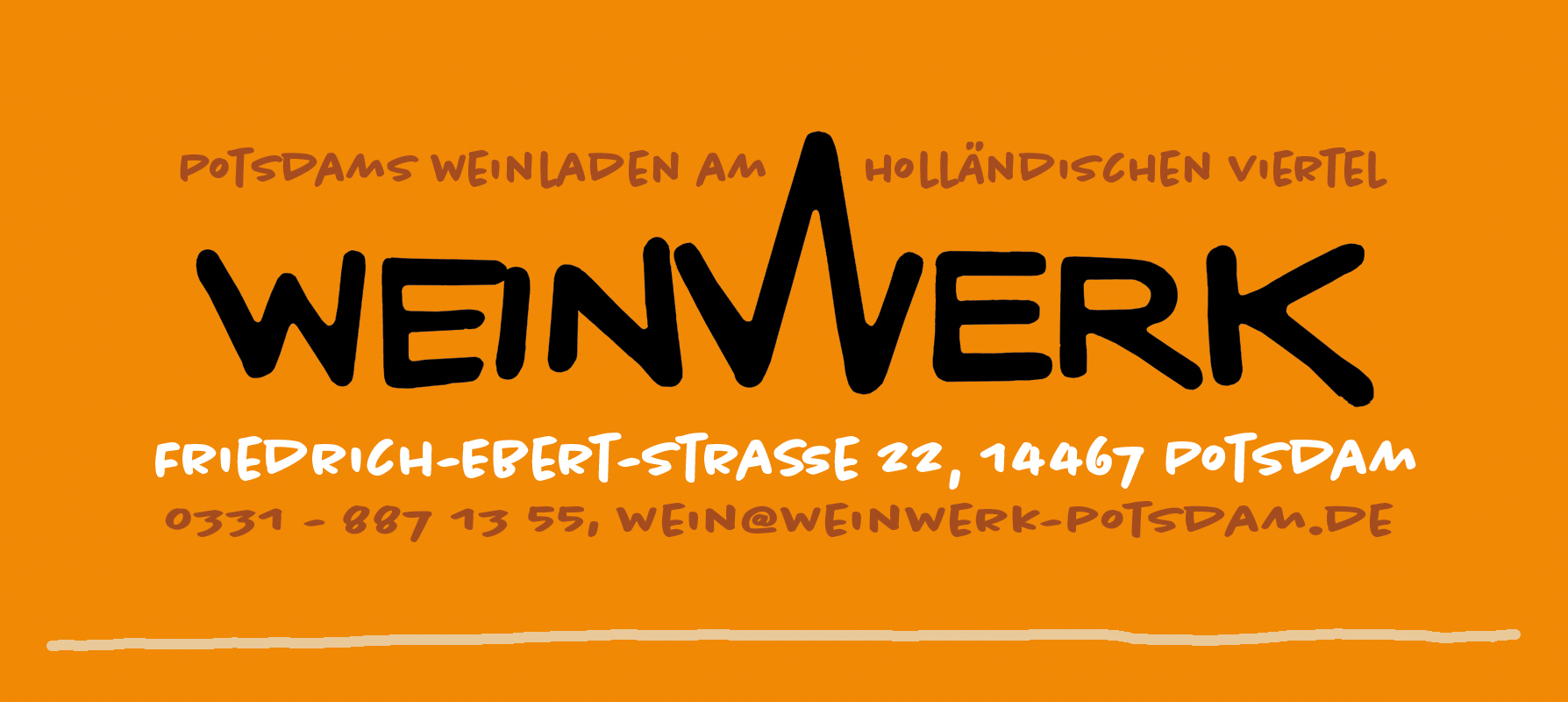 Weinwerk Potsdams Weinladen am Holländischen Viertel Friedrich-Ebert-Str. 22 14467 Potsdam